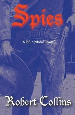 Spies by Collins, Robert