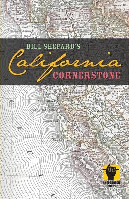 California Cornerstone by Shepard, Bill