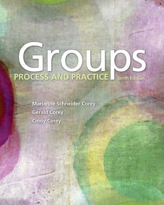 Groups: Process and Practice by Corey, Marianne Schneider
