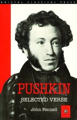 Pushkin: Selected Verse by Pushkin, Aleksandr Sergeevich