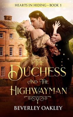 The Duchess and the Highwayman by Oakley, Beverley