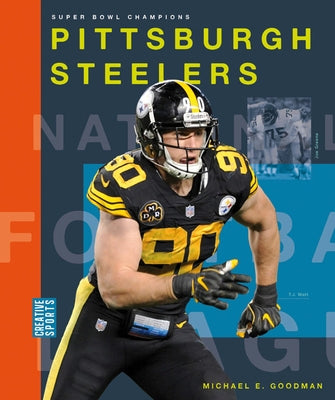 Pittsburgh Steelers by Goodman, Michael E.