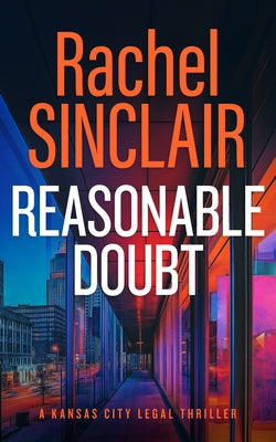 Reasonable Doubt: A Damien Harrington Legal Thriller 3 by Sinclair, Rachel