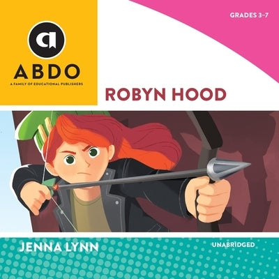 Robyn Hood by Lynn, Jenna