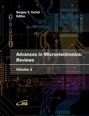 'Advances in Microelectronics: Reviews', Vol_1 by Yurish, Sergey