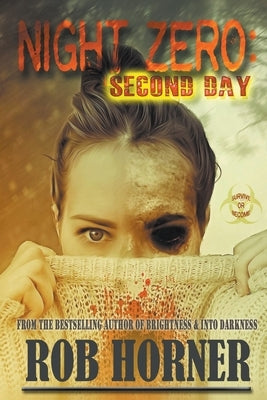 Night Zero: Second Day by Horner, Rob