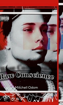 Raw Conscience: Poetry in Its Rawest Form by Odom, Mitchell