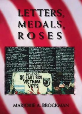 Letters, Medals, Roses by Brockman, Marjorie A.