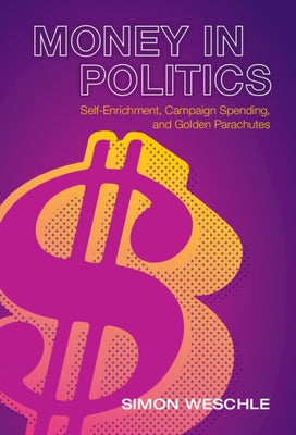 Money in Politics by Weschle, Simon