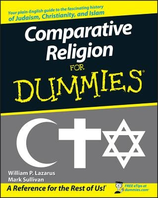 Comparative Religion for Dummies by Lazarus, William P.