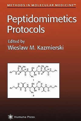 Peptidomimetics Protocols by Kazmierski, Wieslaw M.
