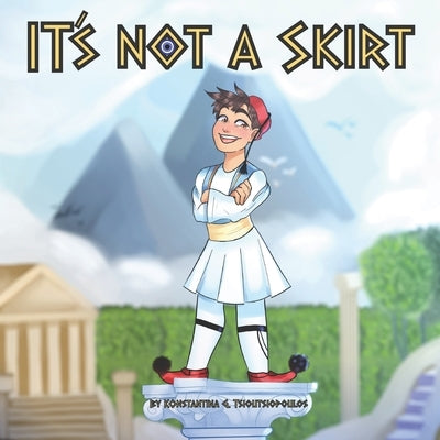 It`s Not A Skirt by Sneeden, Kiera D.
