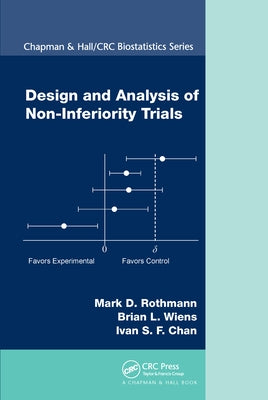 Design and Analysis of Non-Inferiority Trials by Rothmann, Mark D.