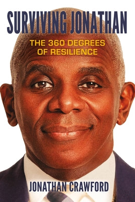 Surviving Jonathan: The 360 Degrees of Resilience by Crawford, Jonathan