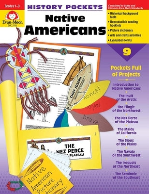 History Pockets: Native Americans, Grade 1 - 3 Teacher Resource by Evan-Moor Corporation