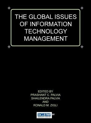 Global Issues of Information Technology Management by Palvia, Shailendra