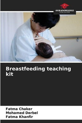 Breastfeeding teaching kit by Chaker, Fatma