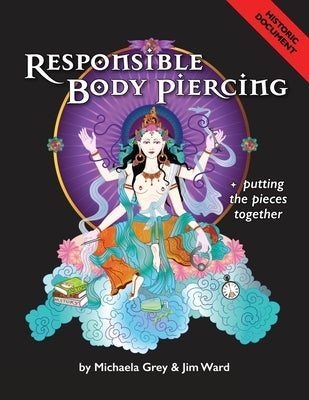 Responsible Body Piercing by Grey, Michaela