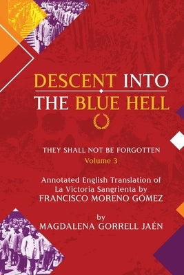 Damnatio Memoriae - VOLUME III: Descent Into The Blue Hell: They Shall Not Be Forgotten by Gorrell, Magdalena Jaen