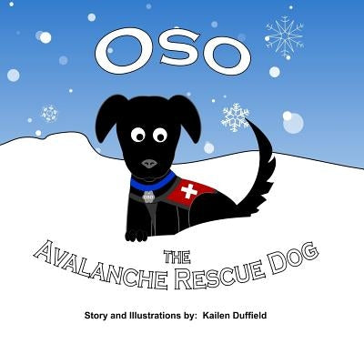 Oso The Avalanche Rescue Dog by Duffield, Kailen