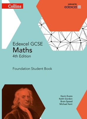 Collins GCSE Maths -- Edexcel GCSE Maths Foundation Student Book [Fourth Edition] by Evans, Kevin