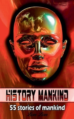 History Mankind by Liom Liom