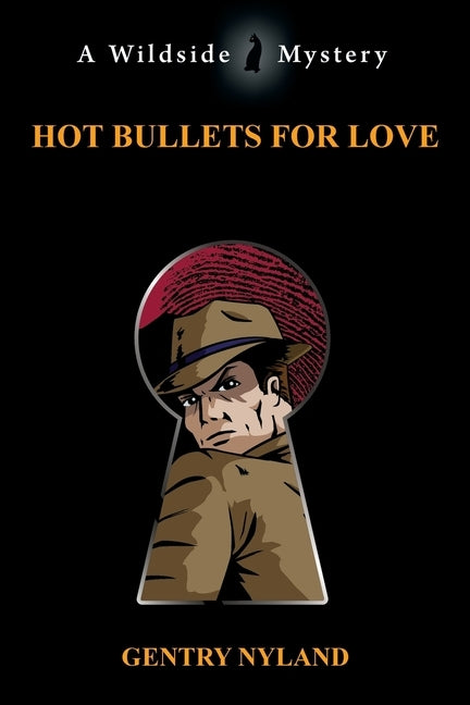 Hot Bullets for Love by Nyland, Gentry