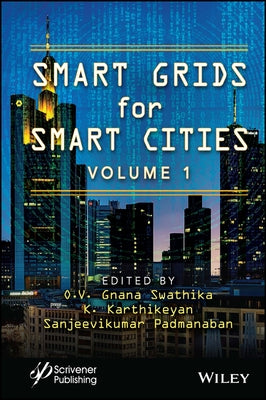 Smart Grids for Smart Cities, Volume 1 by Swathika, O. V. Gnana