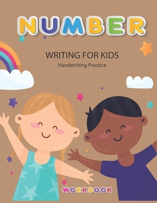 Number Writing for kids: Handwriting Practice Book For Kids Writing Page and Coloring Book: Numbers 1-10: For Preschool, Kindergarten, and Kids by Tongmakkul, Thanasorn
