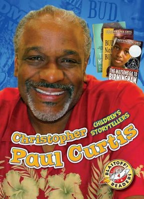 Christopher Paul Curtis: Children's Storytellers by Bowman, Chris