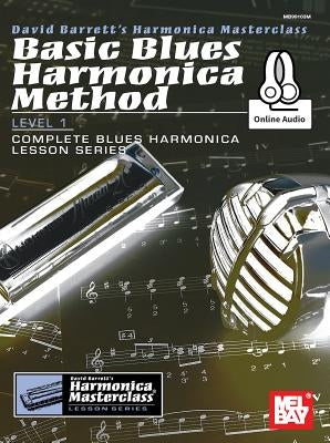 Basic Blues Harmonica Method Level 1 by David Barrett