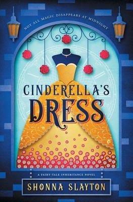 Cinderella's Dress by Slayton, Shonna