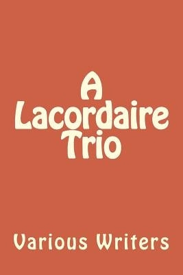A Lacordaire Trio by Christian, Op George