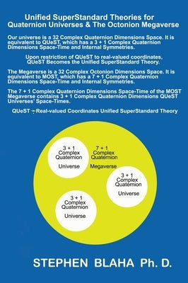 Unified SuperStandard Theories for Quaternion Universes & The Octonion Megaverse by Blaha, Stephen