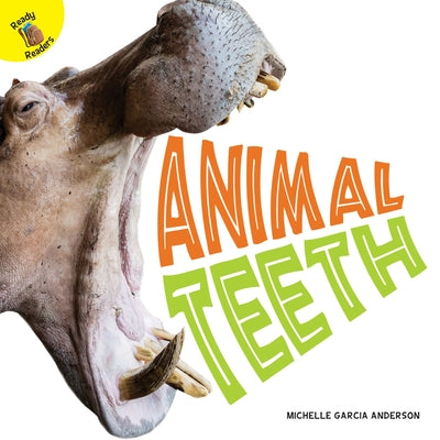 Animal Teeth by Andersen, Michelle Garcia