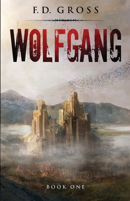 Wolfgang by Gross, Frank D.