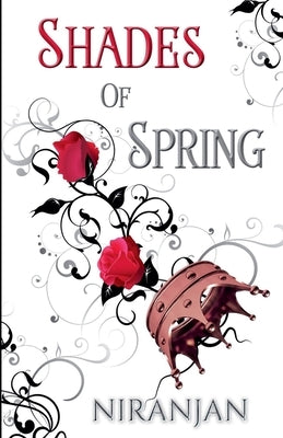 Shades of Spring by Niranjan