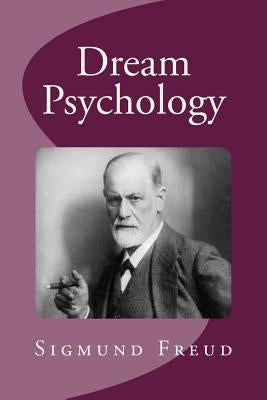 Dream Psychology by Montague, David