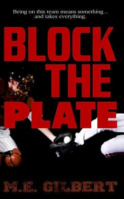 Block the Plate by Gilbert, M. E.