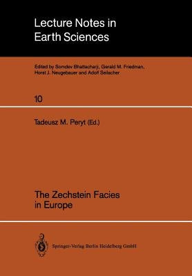 The Zechstein Facies in Europe by Peryt, Tadeusz M.