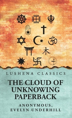 The Cloud of Unknowing by Anonymous, Evelyn Underhill