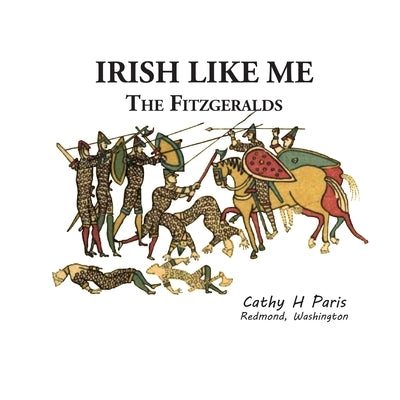 Irish Like Me: The Fitzgeralds by Paris, Cathy H.