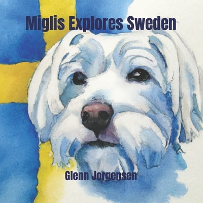 Miglis Explores Sweden by Jorgensen, Glenn
