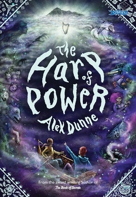 The Harp of Power: The Book of Secrets 2 by Dunne, Alex