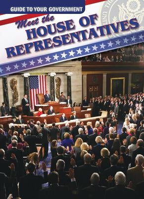 Meet the House of Representatives by Shea, Therese M.