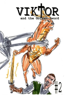 Viktor and the Golden Sword #2 by Rodrigues, José L. F.