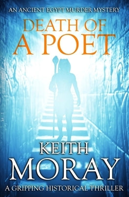 Death of a Poet: A gripping historical thriller by Moray, Keith