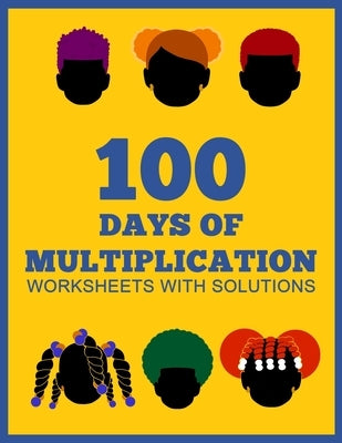 100 Days of Multiplication by Carruthers, Carol