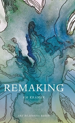 Remaking by Kramer, Km