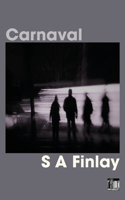 Carnaval: A wry contemporary mystery by Finlay, S. a.